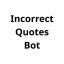 Incorrect Quotes Bot Discord Bot Logo