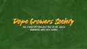 Dope Growers' Society Discord Server Banner