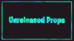 Unreleased Props Center Discord Server Banner