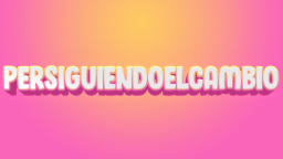 Persiguiendoelcambio Discord Server Banner