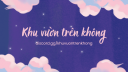 Khu Vuon Tren Khong Discord Server Banner