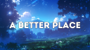 A Better Place Discord Server Banner