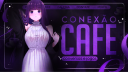 Conexao Cafe ☕🌈 Discord Server Banner