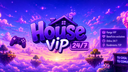 House Vip 24/7 Discord Server Banner