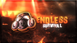 ENDLESS SURVIVAL🔥 Discord Server Banner