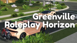 Greenville Roleplay Horizon ™ 🍹 Discord Server Banner