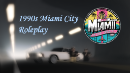 1990s Miami City Roleplay™ Discord Server Banner