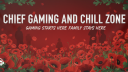 Chief Gaming and Chill Zone Discord Server Banner