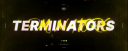 𝗧𝗘𝗥𝗠𝗜𝗡𝗔𝗧𝗢𝗥𝗦 Discord Server Banner