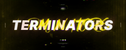 𝗧𝗘𝗥𝗠𝗜𝗡𝗔𝗧𝗢𝗥𝗦 Discord Server Banner