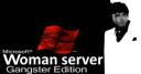 woman server [gangster edition] Discord Server Banner