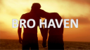 BRO HAVEN 💪🏼 Discord Server Banner
