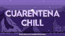 CUARENTENA CHILL 🔧 Discord Server Banner