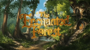 ☾⋆⁺₊🌲 𝕿𝖍𝖊 𝕰𝖓𝖈𝖍𝖆𝖓𝖙𝖊𝖉 𝕱𝖔𝖗𝖊𝖘𝖙 🌲₊⁺⋆☽ Discord Server Banner