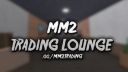 MM2 Trading Server Discord Server Banner