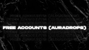 AURA DROPS (FREE ACCOUNTS) Discord Server Banner