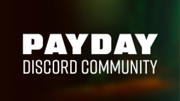 PAYDAY The Game Discord Server Banner