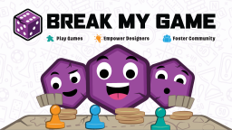 Break My Game|Tabletop Playtesting Discord Server Banner