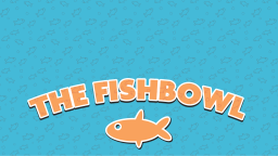 The Fishbowl Discord Server Banner