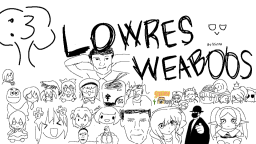 LowRes Weaboos Discord Server Banner