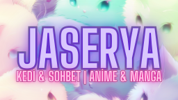 ⎨🐾⎬ Jaserya ❥ Kedi & Sohbet Discord Server Banner