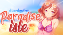 Paradise Isle ⛱ 🌟 Anime Discord Server 🌟 Active VC 🌟 Social 🌟 Art 🌟Guild Server Tags 🌟Emojis Discord Server Banner