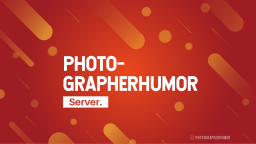 Photographerhumor Discord Server Banner
