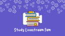 Study Livestream Fam Discord Server Banner