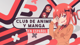 🎌 Club de Anime y Manga en Espanol 🎌 Discord Server Banner
