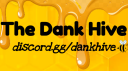 The Dank Hive Discord Server Banner