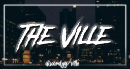 The Ville Discord Server Banner
