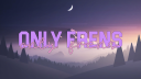 OnlyFrens Discord Server Banner