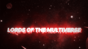 Lords of The Multiverse Community Server Discord Server Banner