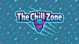 The Chill Zone (Moved) Discord Server Banner