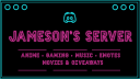 Jameson's Server Discord Server Banner