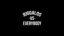 Juggalos -VS- Everybody Discord Server Banner