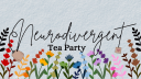 Neurodivergent Tea Party Discord Server Banner