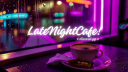 𝐋𝐚𝐭𝐞𝐍𝐢𝐠𝐡𝐭 𝐂𝐚𝐟𝐞 Discord Server Banner