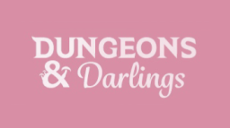 Dungeons and Darlings (Femme D&D Community) Discord Server Banner