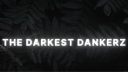 The Darkest Dankerz Discord Server Banner