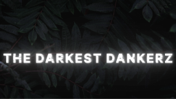 The Darkest Dankerz Discord Server Banner