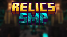 Relics SMP (Archive) Discord Server Banner
